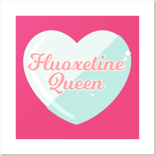 Fluoxetine Queen Posters and Art